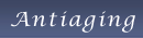 Antiaging