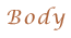 Body
